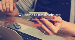 Desktop Screenshot of dmkthinks.org